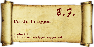 Bendi Frigyes névjegykártya